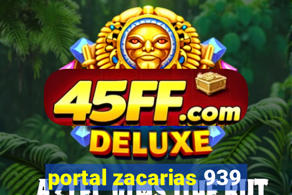 portal zacarias 939